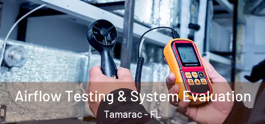 Airflow Testing & System Evaluation Tamarac - FL