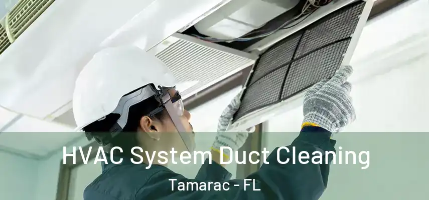 HVAC System Duct Cleaning Tamarac - FL