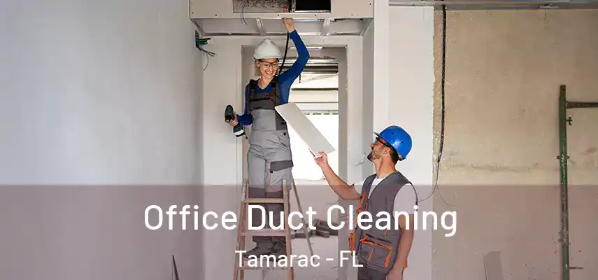 Office Duct Cleaning Tamarac - FL