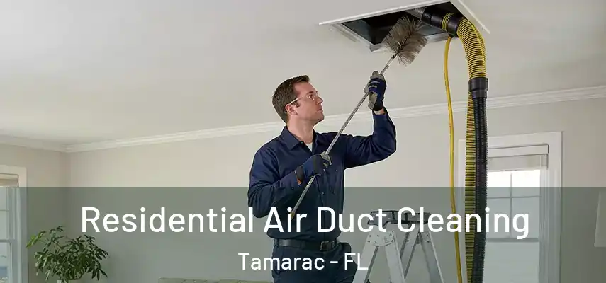 Residential Air Duct Cleaning Tamarac - FL