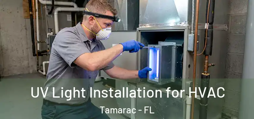 UV Light Installation for HVAC Tamarac - FL